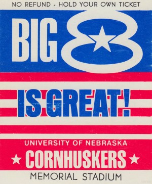 Nebraska Cornhuskers Big 8 Conference Ticket Stub Remix